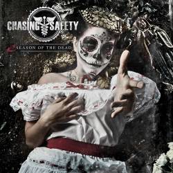 Chasing Safety : Season of the Dead